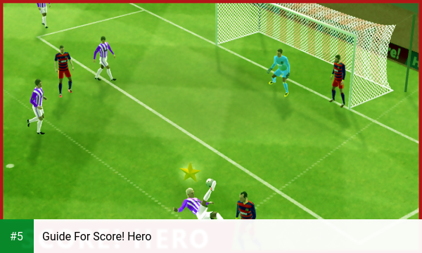 Guide For Score! Hero app screenshot 5